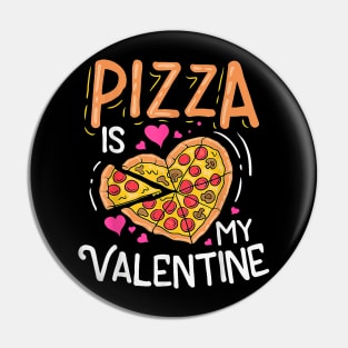 Pizza Is My Valentines Day Love Food Heart Funny Boys Girls Pin