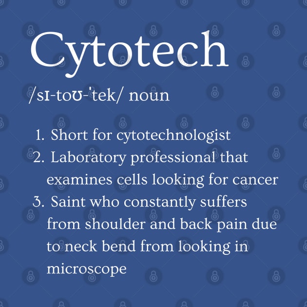 Cytotechnologist Funny Dictionary Definition by Brasilia Catholic