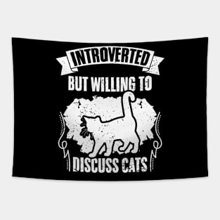 Introverted But Willing To Discuss Cats Funny Cat Pet Owner Tapestry