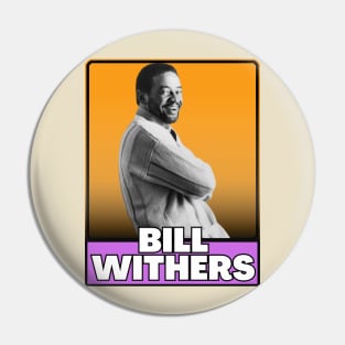 Bill withers(80s retro) Pin