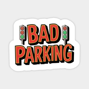 Stop Bad Parking Chaos. Magnet