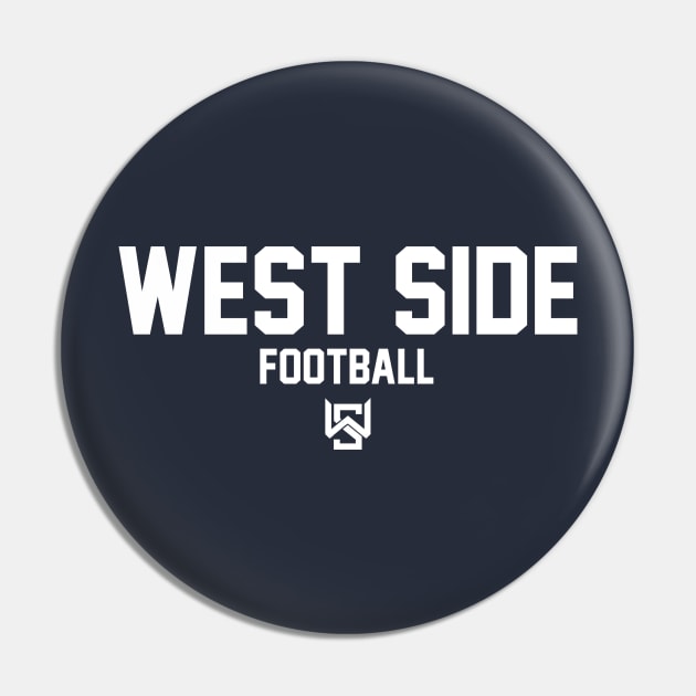 West Side Football Pin by twothree