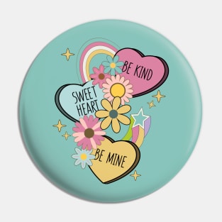 Retro Groovy Conversation Hearts - Be Kind Sweetheart Be Mine Pin