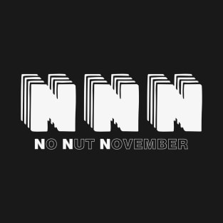 NNN / No Nut November T-Shirt