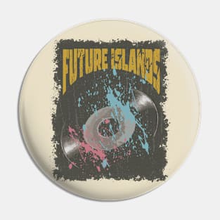 Future Islands Vintage Vynil Pin