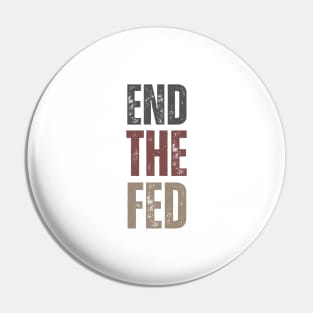 End the Fed Pin