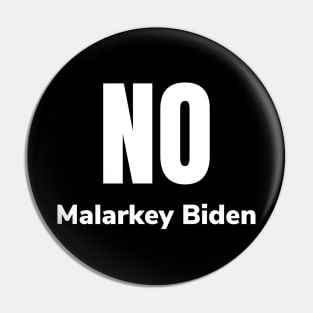 No Malarkey Biden Shirt Pin