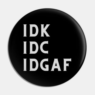 idgaf Pin