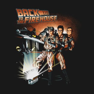 Back to the Firehouse T-Shirt