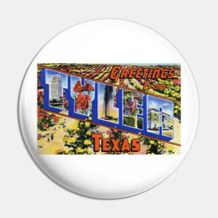 Greetings from Tyler, Texas - Vintage Large Letter Postcard Pin