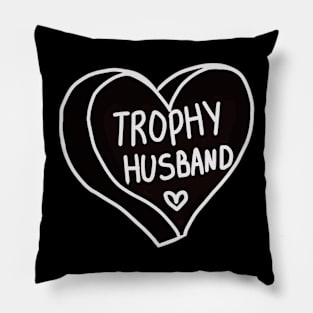 Trophy Husband Pillow