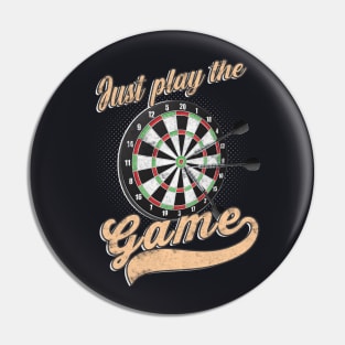 Just play the Game Darts Gift Pin