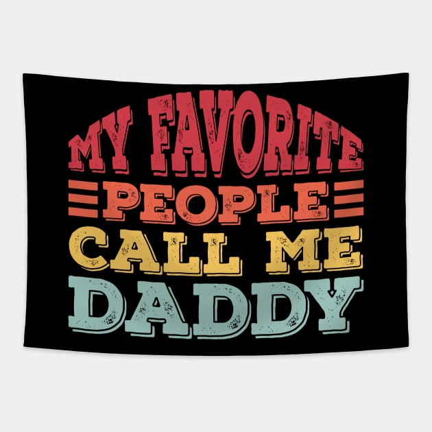 My Favorite People Call Me Daddy Tapestry by Alennomacomicart