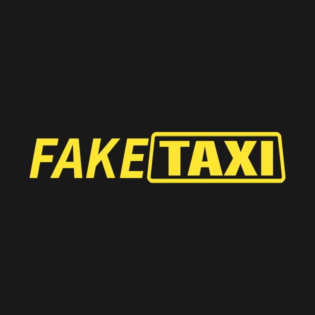 Fake taxi - Fake Taxi - T-Shirt | TeePublic