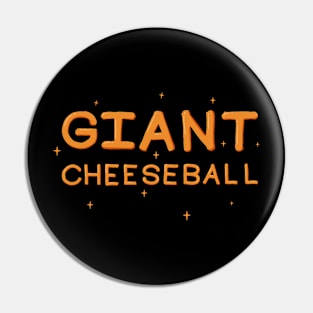 Funny Giant Cheeseball Pin