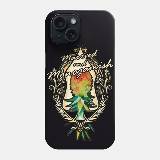 Married and monogamish Phone Case by Vixen Games