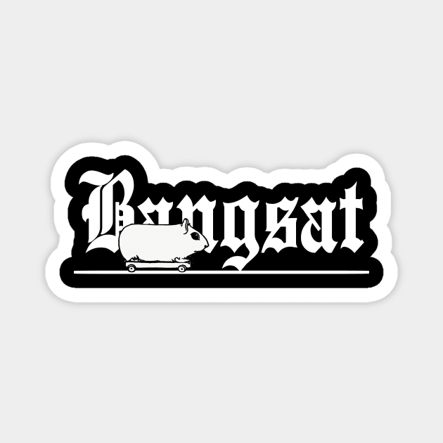 Old English "Bangsat" Magnet by A -not so store- Store