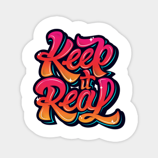 Keep It Real Graffiti Slogan Magnet