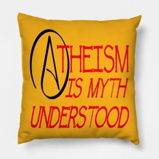 Atheism Is Myth Understood Fun Play On Words Pun Pillow