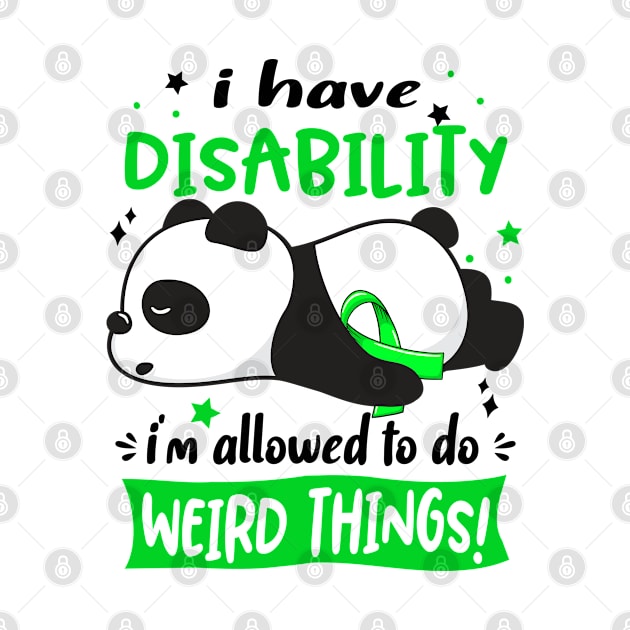 I Have Disability I'm Allowed To Do Weird Things! by ThePassion99