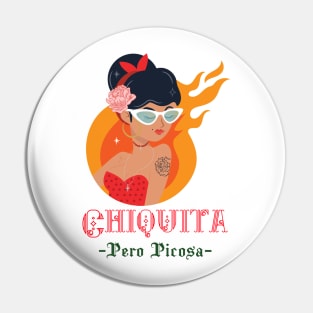 Chiquita Pero Picosa Pin