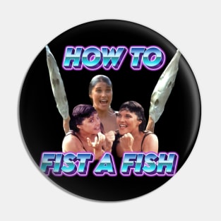 How To Fist A Fish Xena Pin