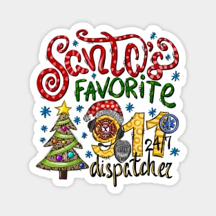 Funny Santa's Favorite Dispatcher Gift for Police 911 Operators and Sheriff Dispatch First Responders Magnet