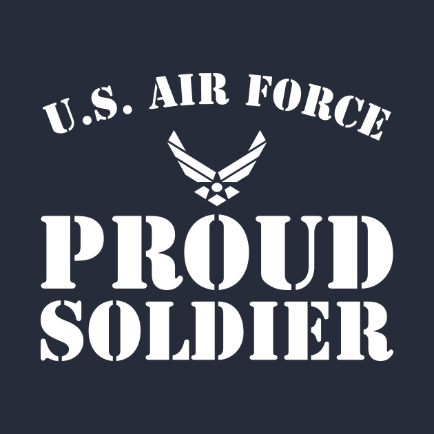 Best Gift for Army - Proud U.S. Air Force Soldier by chienthanit