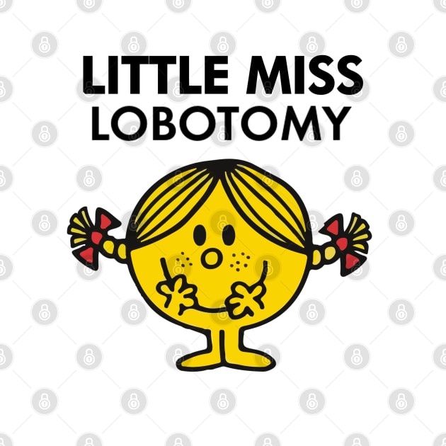 Little Miss Lobotomy by casserolestan