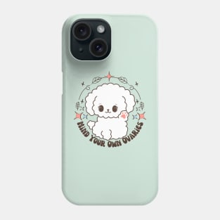 Mind Your Own Ovaries - Funny Feminist Phone Case