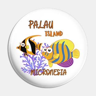 Palau Island - Marine Life - Micronesia Pin