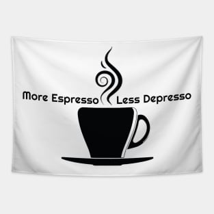 More Espresso - Less Depresso Tapestry