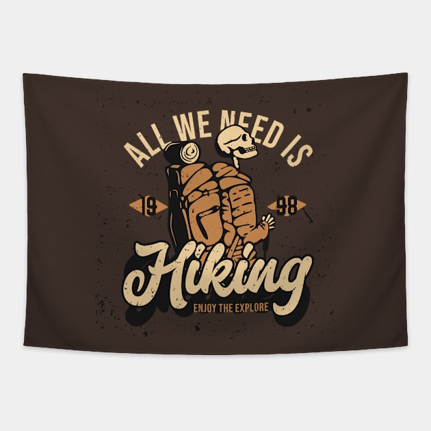 All we need is hiking Tapestry by Anna Hlimankova