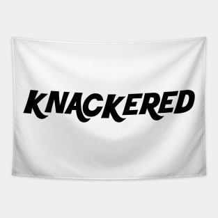 Funny England British Slang Saying Funny British Accent Jokes Knackered Tapestry