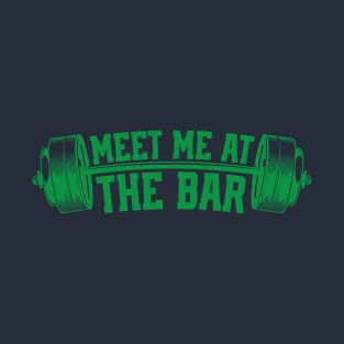 Meet Me at the Bar T-Shirt