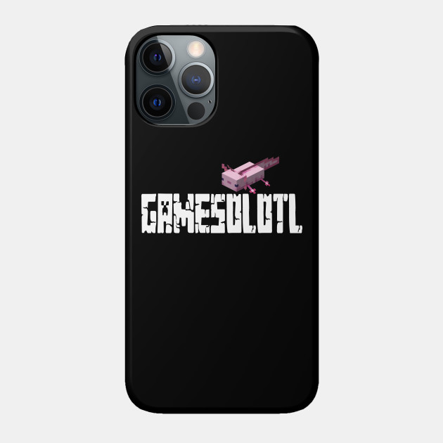 Axolotl Lover - Funny Gamer - Minecraft - Phone Case