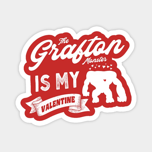 The Grafton Monster Is My Valentine Magnet by Strangeology