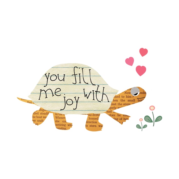 You fill me with joy turtle by GreenNest