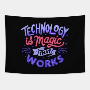 Technology is Magic That Works by Tobe Fonseca Tapestry