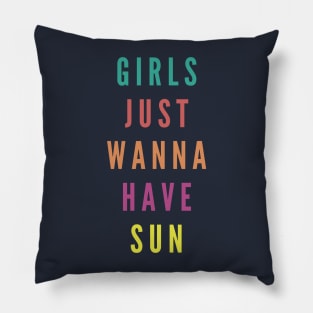 Oh they wanna have sun music fun summer girls trend beach waves Pillow