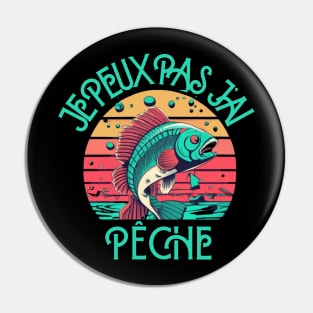 Je Peux Pas J'Ai Pêcheur Pêche Sport Poisson Homme Pin