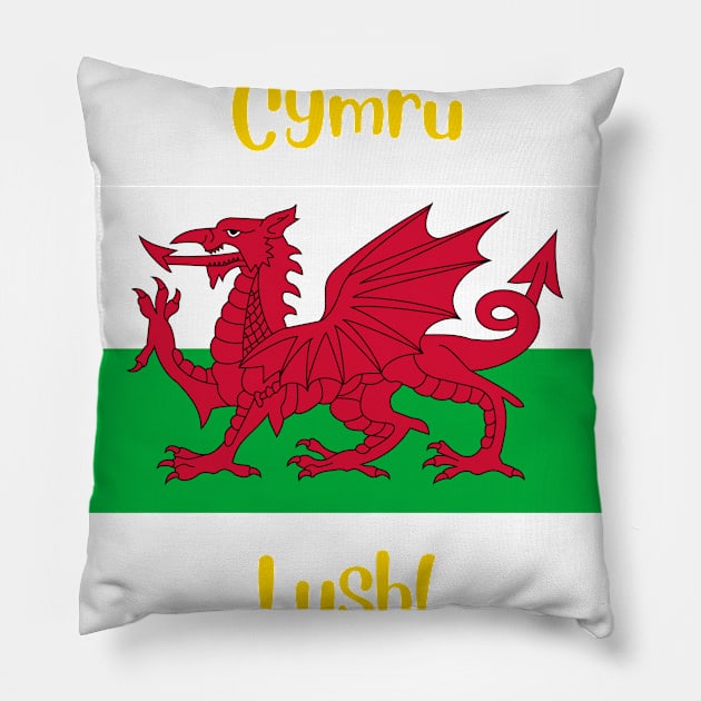 Wales Cymru Welsh country flag with joyful local positive slang words. Lush! Pillow by Alibobs