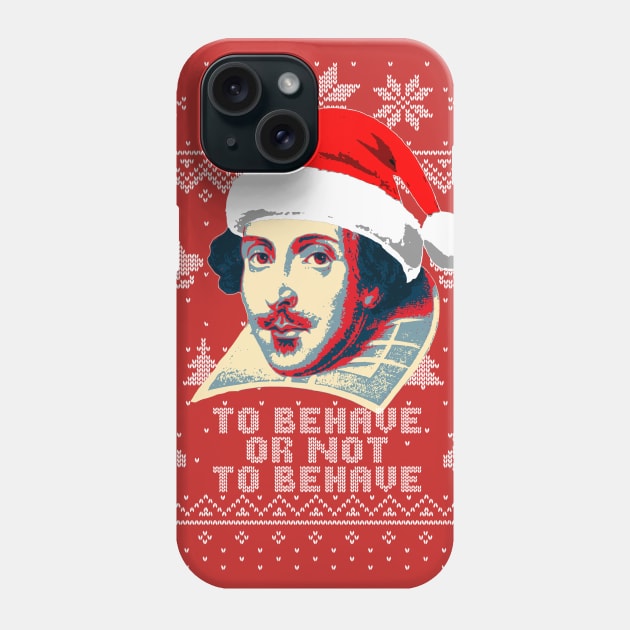 William Shakespeare To Behave Or Not To Behave Phone Case by Nerd_art