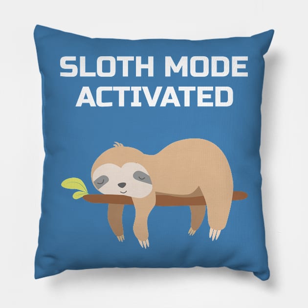 sloth mode activated Pillow by sj_arts