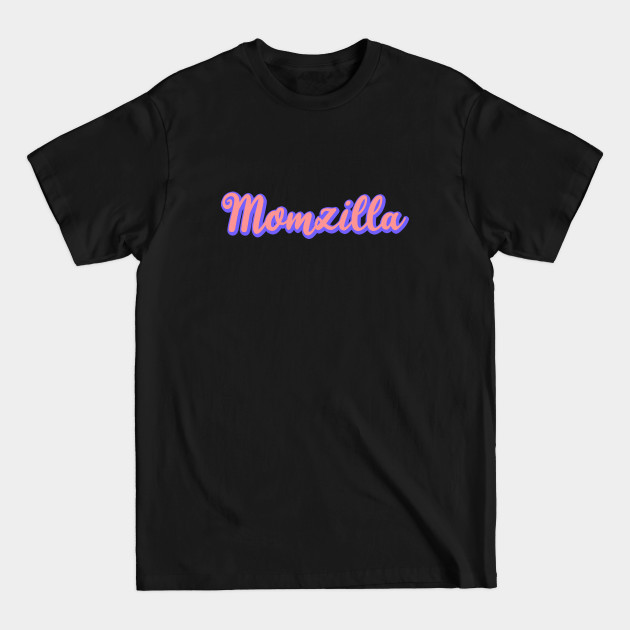 Disover Momzilla - Momzilla - T-Shirt