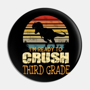 Ready To Crush Third 3rd Grade Dinosaur Back To School Pin