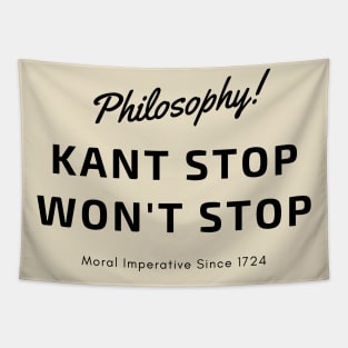 Kant Stop Won't Stop Tapestry