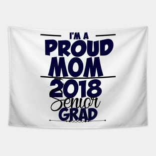 Proud Mom of 2018 Senior Womens TShirt Tapestry