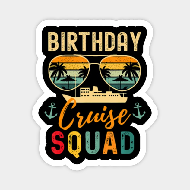 Birthday Cruises 2024 Squad Family Vacation Summer Magnet by Eduardo