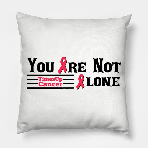 Times Up Cancer Pillow by FirstTees